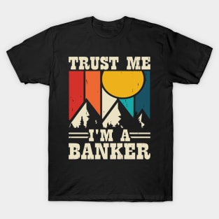 Funny Loan Officer Retro Vintage Banker Trust Me I'm a Banker T-Shirt